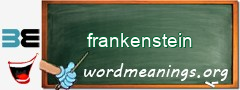 WordMeaning blackboard for frankenstein